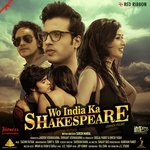Wo India Ka Shakespeare - Raj Aryan Song Download